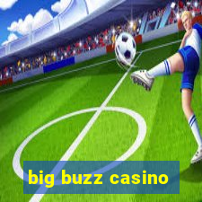 big buzz casino